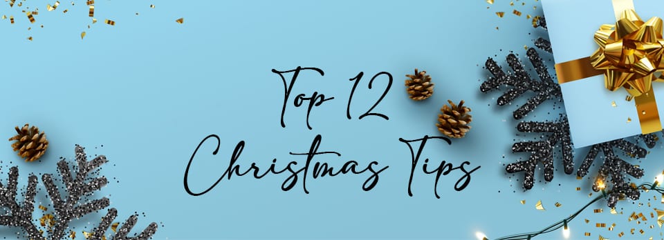 12 Tips for Tackling Christmas in 2020!